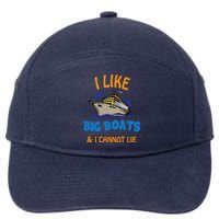 I Like Big Boats And I Cannot Lie. Funny Cool Cruise 7-Panel Snapback Hat