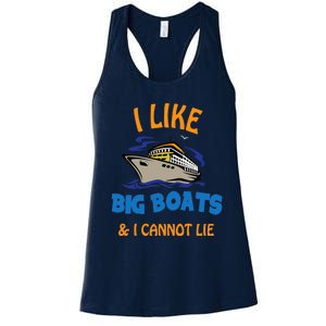 I Like Big Boats And I Cannot Lie. Funny Cool Cruise Women's Racerback Tank