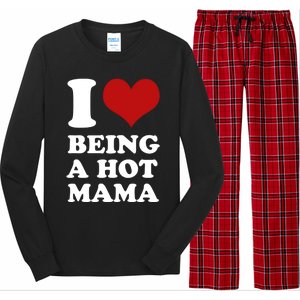 I Love Being A Hot Mama Funny Sayings Great Gift Long Sleeve Pajama Set