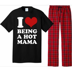 I Love Being A Hot Mama Funny Sayings Great Gift Pajama Set