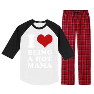 I Love Being A Hot Mama Funny Sayings Great Gift Raglan Sleeve Pajama Set