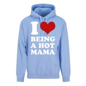 I Love Being A Hot Mama Funny Sayings Great Gift Unisex Surf Hoodie