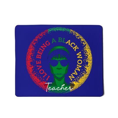 I Love Being A Black Teacher Black History Month Funny Gift Mousepad