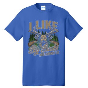 I Like Big Bucks I Cannot Lie Funny Hunting Saying Gift Tall T-Shirt