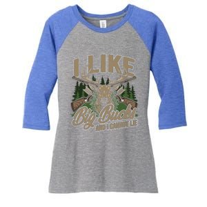 I Like Big Bucks I Cannot Lie Funny Hunting Saying Gift Women's Tri-Blend 3/4-Sleeve Raglan Shirt