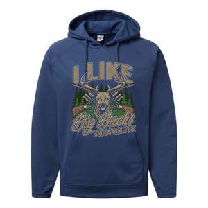 I Like Big Bucks I Cannot Lie Funny Hunting Saying Gift Performance Fleece Hoodie