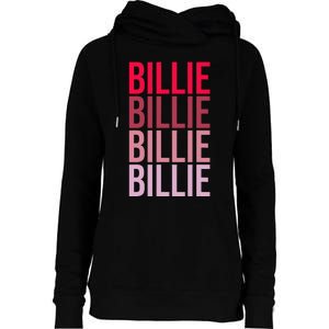 I Love Billie First Name Billie Womens Funnel Neck Pullover Hood