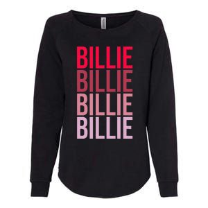 I Love Billie First Name Billie Womens California Wash Sweatshirt