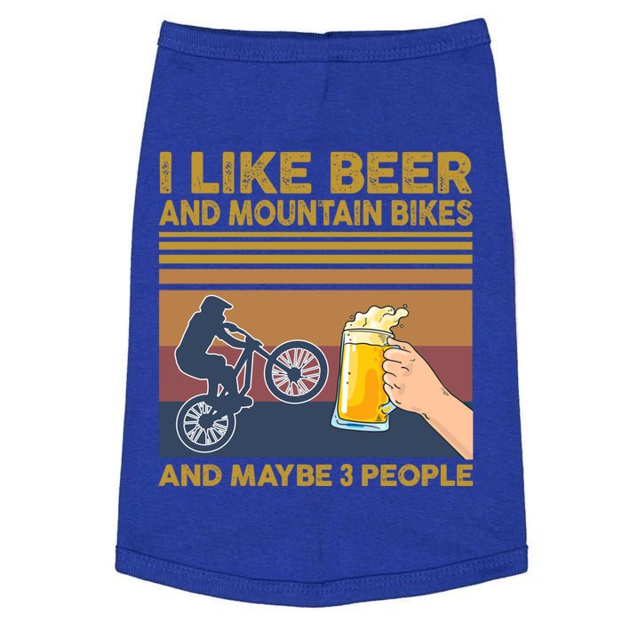 I Like Beer And Mountain Bikes And Maybe 3 People Funny Gift Doggie Tank