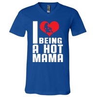 I Love Being A Hot Mama Gift In Heart Great Gift V-Neck T-Shirt