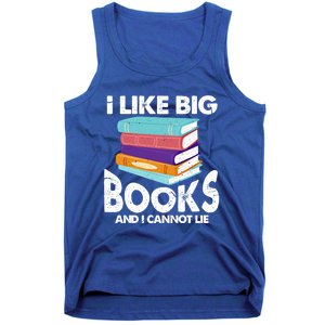 I Like Big Books And I Cannot Lie Funny Bookworm Cool Gift Tank Top