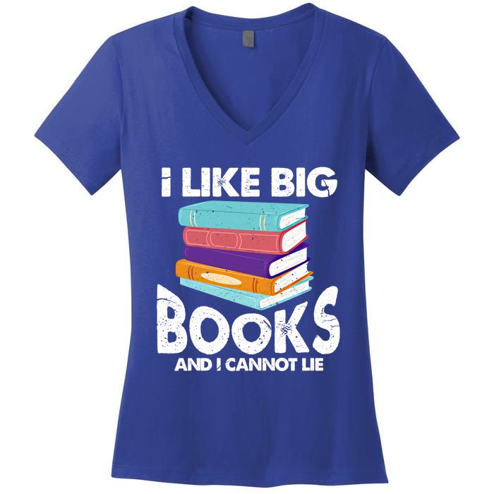 I Like Big Books And I Cannot Lie Funny Bookworm Cool Gift Women's V-Neck T-Shirt