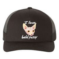 I Love Bald Pussy Adult Humor Dirty Pun Joke Yupoong Adult 5-Panel Trucker Hat