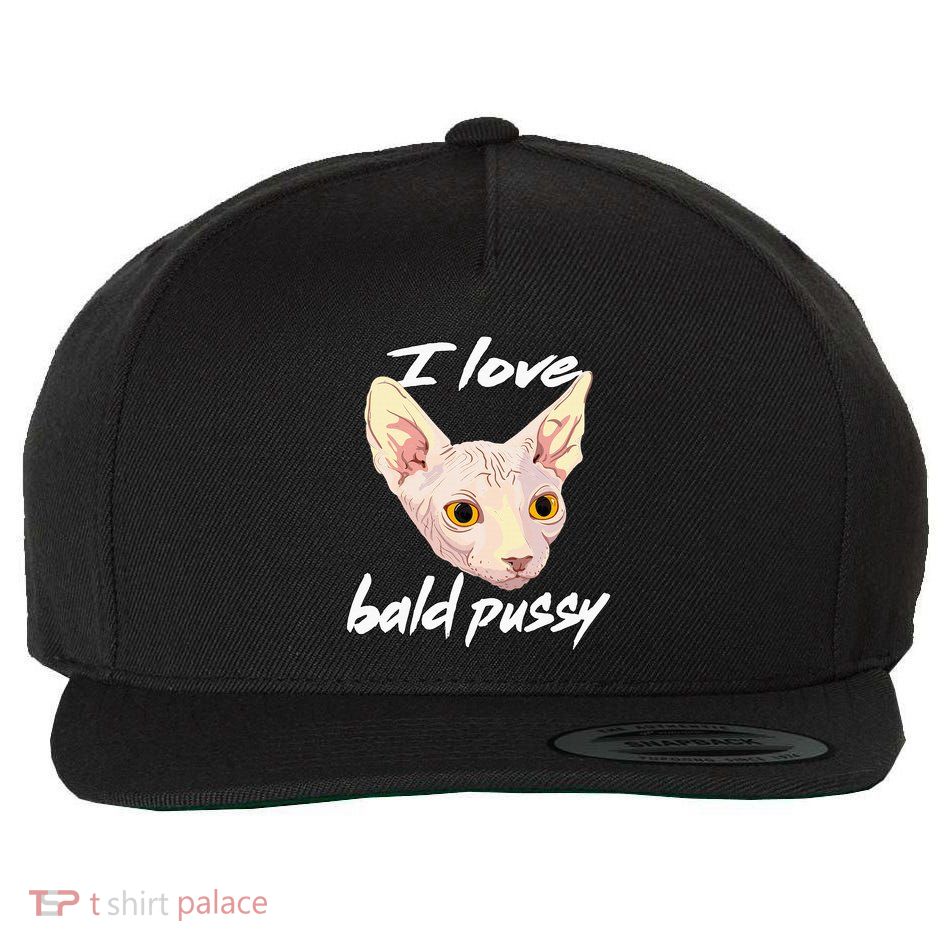 I Love Bald Pussy Adult Humor Dirty Pun Joke Wool Snapback Cap