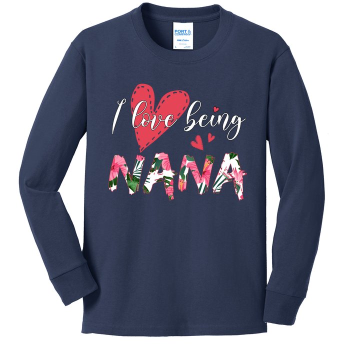 I Love Being Nana Floral Love Kids Long Sleeve Shirt