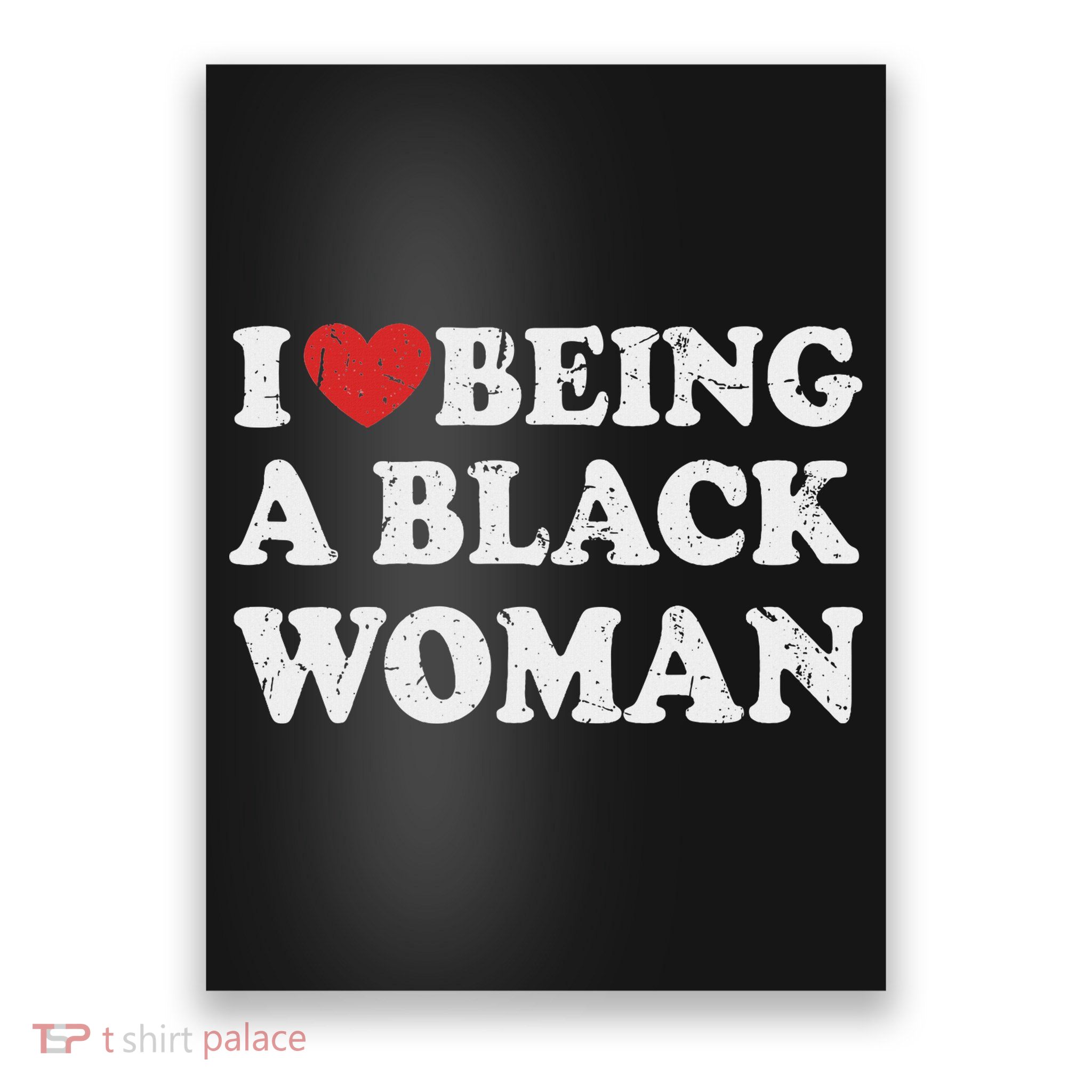 I Love Being Black Woman, I Like To Be Black Woman Poster