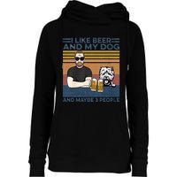 I Like Beer My Dog And Maybe 3 People Funny Dog Lovers Gift Womens Funnel Neck Pullover Hood