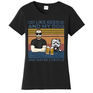 I Like Beer My Dog And Maybe 3 People Funny Dog Lovers Gift Women's T-Shirt