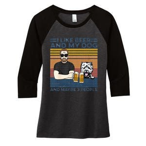 I Like Beer My Dog And Maybe 3 People Funny Dog Lovers Gift Women's Tri-Blend 3/4-Sleeve Raglan Shirt