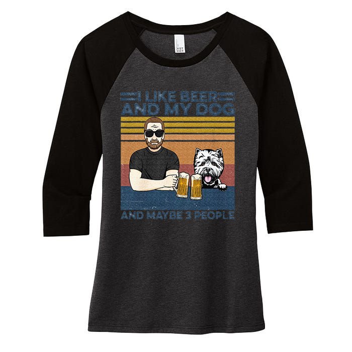 I Like Beer My Dog And Maybe 3 People Funny Dog Lovers Gift Women's Tri-Blend 3/4-Sleeve Raglan Shirt