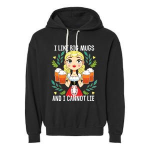 I Like Big Mugs Oktoberfest Bavarian Munich Beer Festival Garment-Dyed Fleece Hoodie