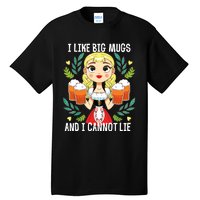 I Like Big Mugs Oktoberfest Bavarian Munich Beer Festival Tall T-Shirt