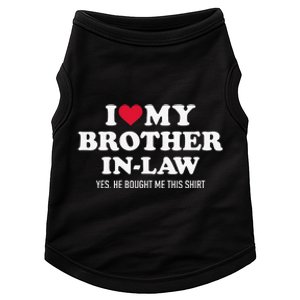 I love brotherinlaw for sisterinlaw Doggie Tank