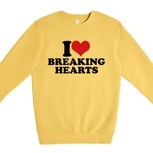 I Love Breaking Hearts Premium Crewneck Sweatshirt