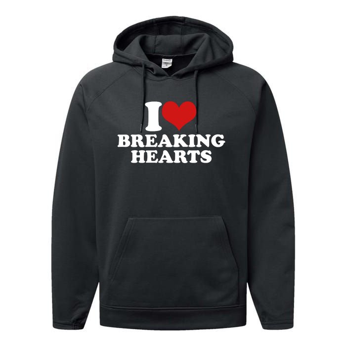 I Love Breaking Hearts Performance Fleece Hoodie