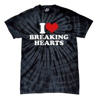 I Love Breaking Hearts Tie-Dye T-Shirt