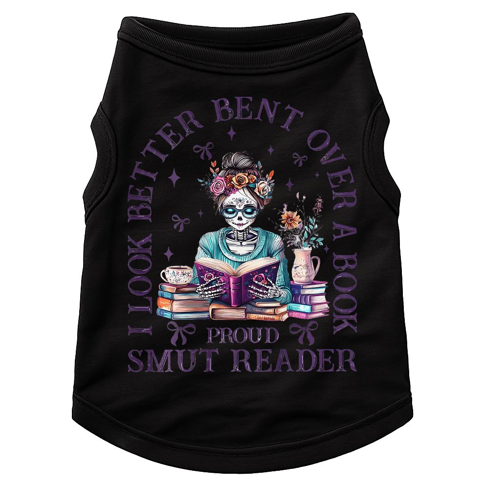 I Look Better Bent Over A Book Proud Smut Reader Doggie Tank