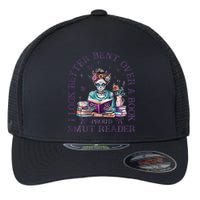 I Look Better Bent Over A Book Proud Smut Reader Flexfit Unipanel Trucker Cap