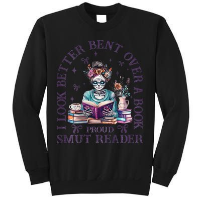 I Look Better Bent Over A Book Proud Smut Reader Sweatshirt