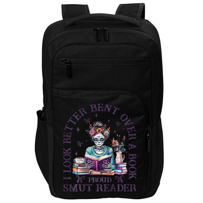 I Look Better Bent Over A Book Proud Smut Reader Impact Tech Backpack