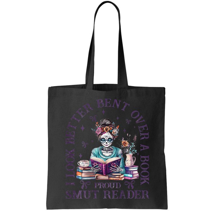 I Look Better Bent Over A Book Proud Smut Reader Bag