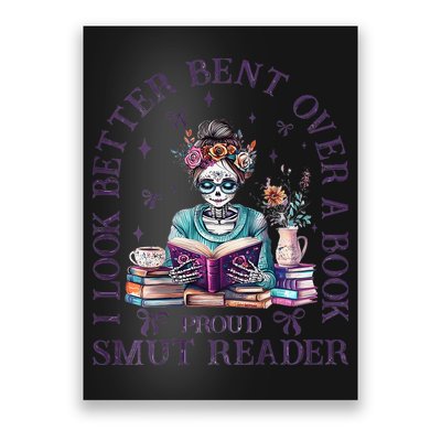 I Look Better Bent Over A Book Proud Smut Reader Poster