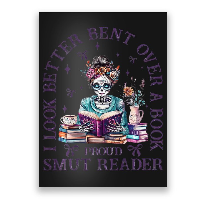 I Look Better Bent Over A Book Proud Smut Reader Poster