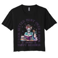 I Look Better Bent Over A Book Proud Smut Reader Women's Crop Top Tee