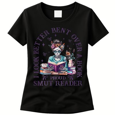 I Look Better Bent Over A Book Proud Smut Reader Womens T-Shirt