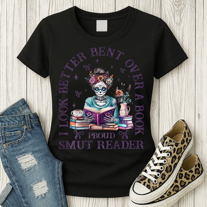 I Look Better Bent Over A Book Proud Smut Reader Womens T-Shirt