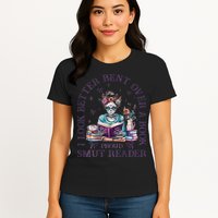 I Look Better Bent Over A Book Proud Smut Reader Womens T-Shirt