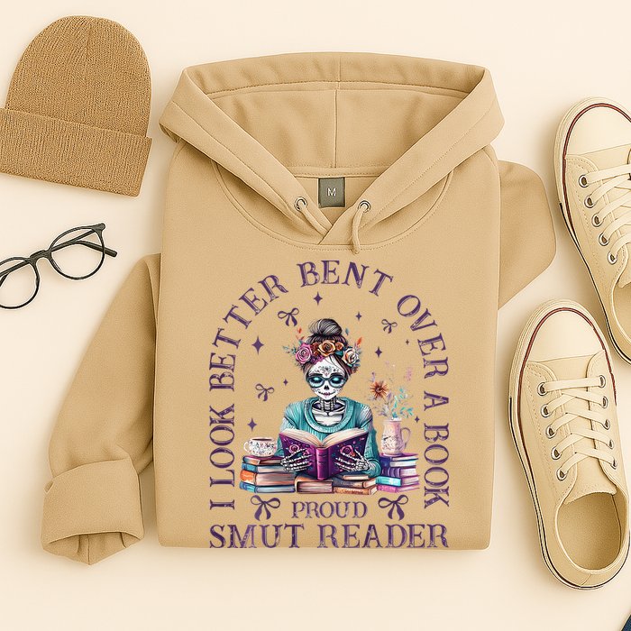 I Look Better Bent Over A Book Proud Smut Reader Hoodie