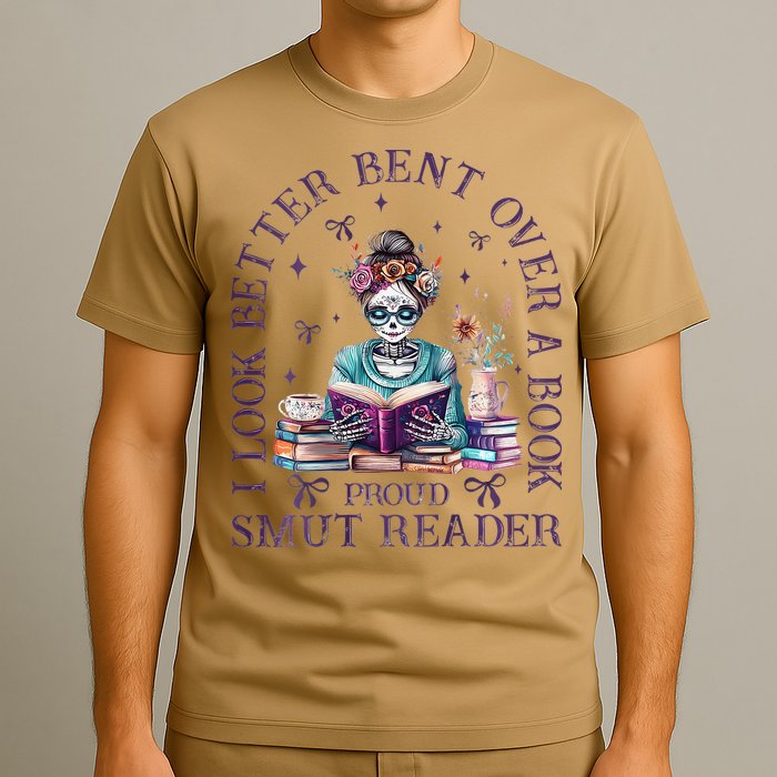 I Look Better Bent Over A Book Proud Smut Reader T-Shirt