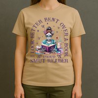 I Look Better Bent Over A Book Proud Smut Reader T-Shirt