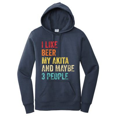 I Like Beer My Akita Maybe 3 People Dog Owner Lover Gifts Women's Pullover Hoodie