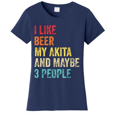 I Like Beer My Akita Maybe 3 People Dog Owner Lover Gifts Women's T-Shirt