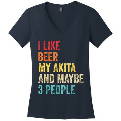 I Like Beer My Akita Maybe 3 People Dog Owner Lover Gifts Women's V-Neck T-Shirt