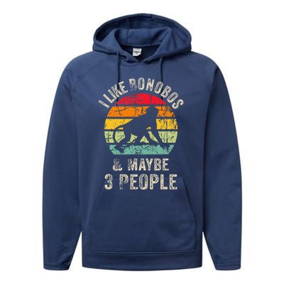 I Like Bonobos & Maybe 3 People Funny Bonobos Lover For Performance Fleece Hoodie