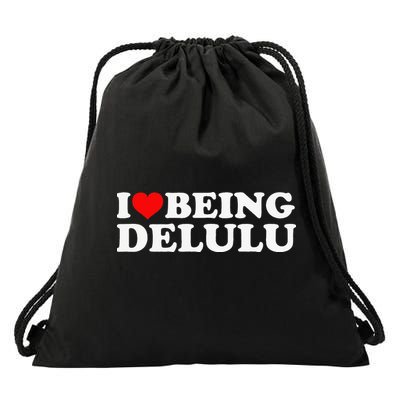 I Love Being Delulu I Heart Being Delulu Red Heart Delulu Drawstring Bag