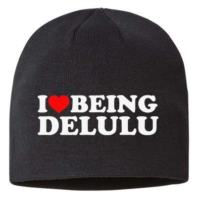 I Love Being Delulu I Heart Being Delulu Red Heart Delulu Sustainable Beanie
